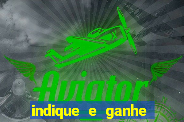 indique e ganhe casa de aposta